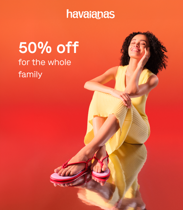 50% off                 for the whole family